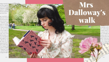 In a central photograph, a young woman reads Virginia Woolf’s Mrs Dalloway in a green park. The photograph is set within a background of newspaper-style text, and a heading in the top right-hand corner reads Mrs Dalloway’s Walk