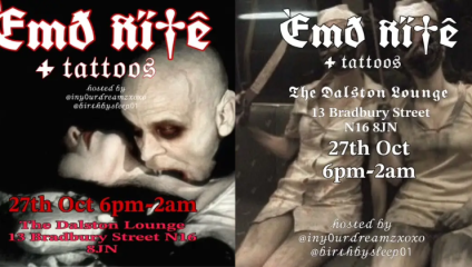 A promotional flyer for 'End Rite' tattoos hosted by Instagram users @inyourdreamzxoxo and @birthbytheseep01. Event details include: 27th Oct, 6pm-2am, The Dalston Lounge, 13 Bradbury Street, N16 8JN. The flyer features eerie imagery and gothic typography.