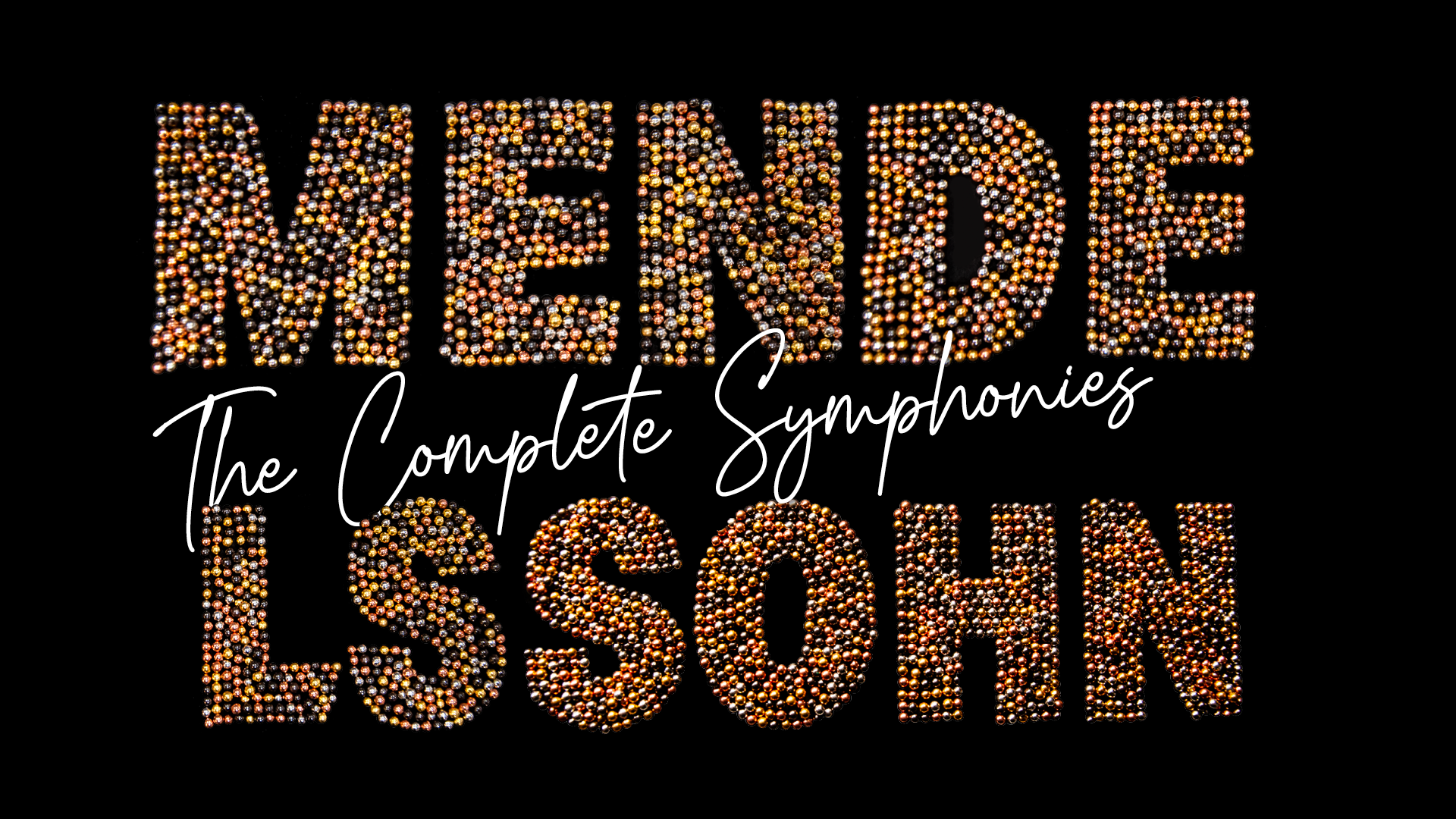 Text art of MENDELSSOHN The Complete Symphonies is displayed, with each letter filled with small, bright, multicolored dots against a black background.
