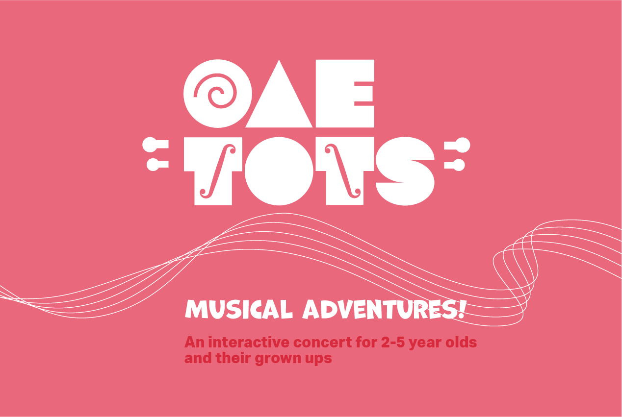 A pink background image with playful white text and musical symbols. The image promotes 'OAE TOTS: Musical Adventures!' – an interactive concert event for children aged 2-5 years and their grown-ups. White wavy lines decorate the bottom right corner.