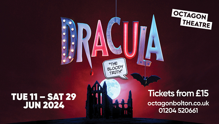 Promotional poster for a theatrical production of Dracula at the Octagon Theatre, with the text The Bloody Truth! in a speech bubble. The dates are Tuesday 11th to Saturday 29th June 2024. Tickets are priced from £15, available at octagonbolton.co.uk or 01204 520661.
