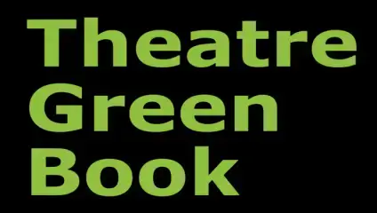 Green text on a black background reads Theatre Green Book.