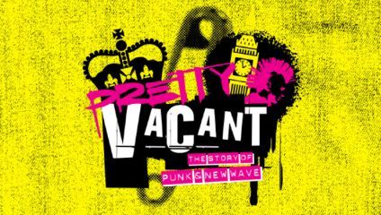 A yellow background features a black and pink illustration with the words Pretty Vacant in large letters. Below it says The Story of Punk & New Wave. The illustration includes a safety pin, a mohawk, a crown, and a clock resembling Big Ben.