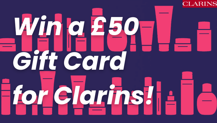 Text in the image reads Win a £50 Gift Card for Clarins! on a dark blue background with various pink skincare product silhouettes. The Clarins logo is in the top right corner.