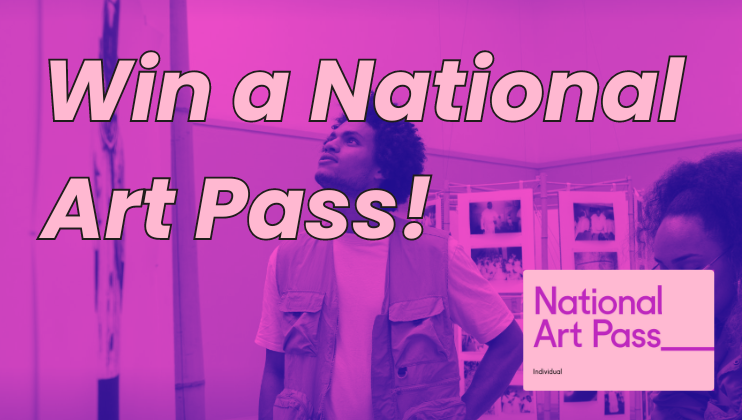 WIN a National Art Pass Worth £79! | Culture Calling