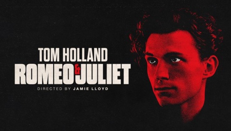 Movie poster featuring Tom Holland for Romeo & Juliet, directed by Jamie Lloyd. The image shows a close-up of Holland lit in red light on the right. The title and credits are in bold white and red text on a black background on the left.